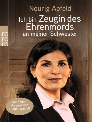 cover image of Ich bin Zeugin des Ehrenmords an meiner Schwester
